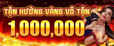Nhận Thưởng Chào Mừng Khủng